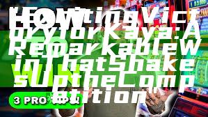 "Exciting Victory for Kaya: A Remarkable Win That Shakes Up the Competition"