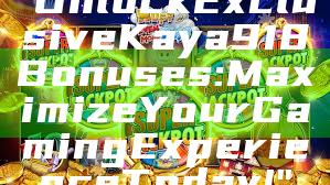 "Unlock Exclusive Kaya918 Bonuses: Maximize Your Gaming Experience Today!"