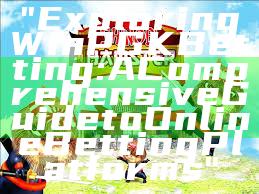 "Exploring WinPGK Betting: A Comprehensive Guide to Online Betting Platforms"